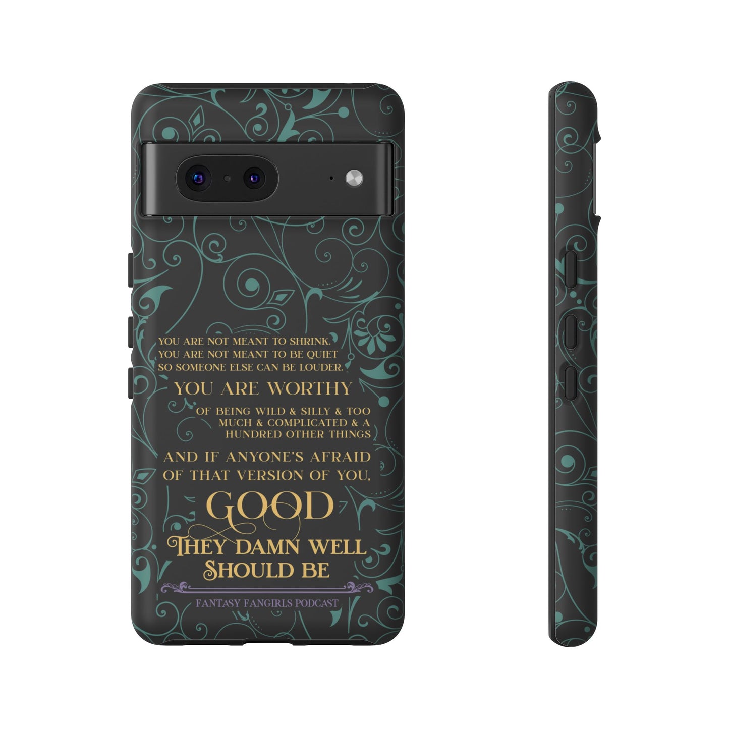 They Damn Well Should Be Phone Case