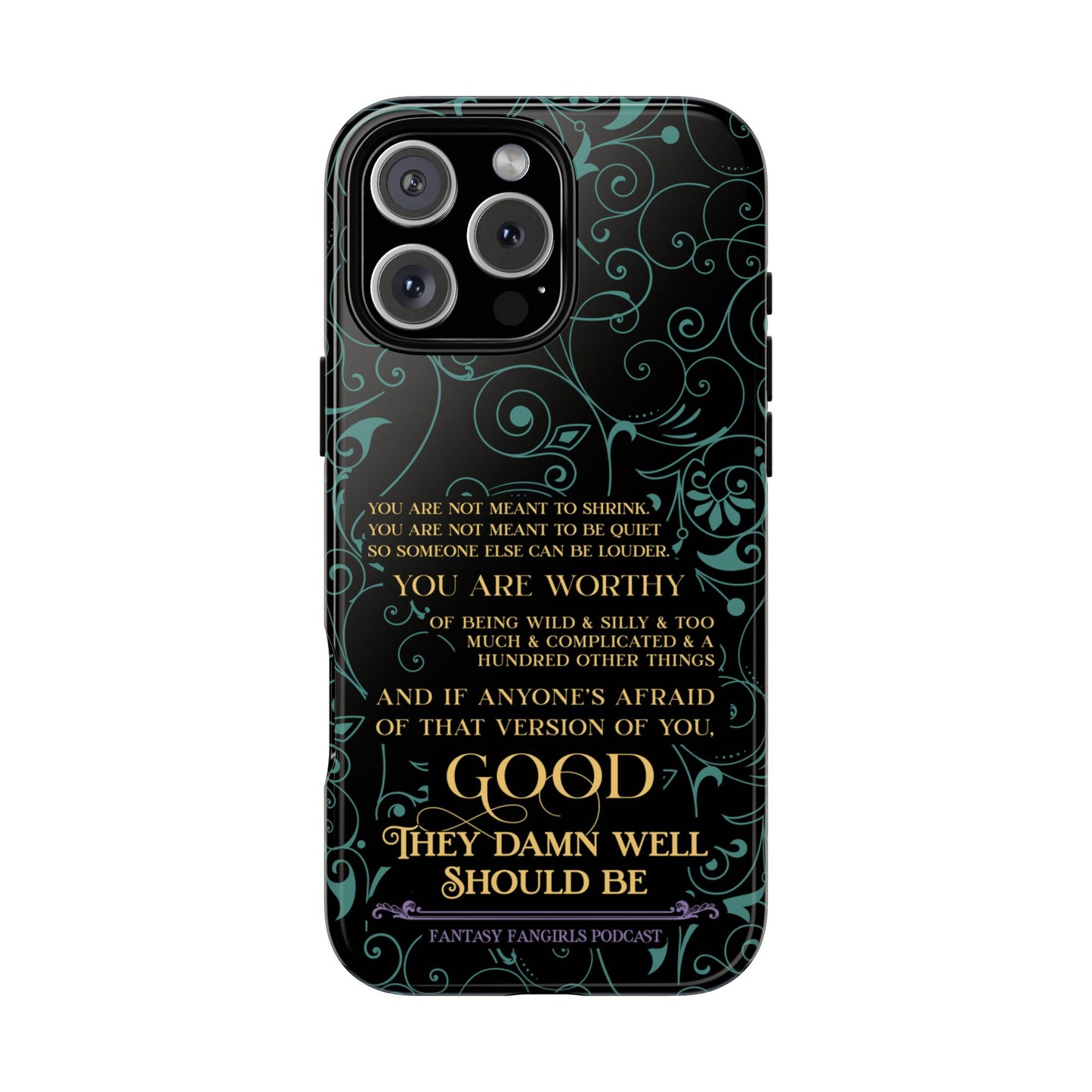 They Damn Well Should Be Phone Case