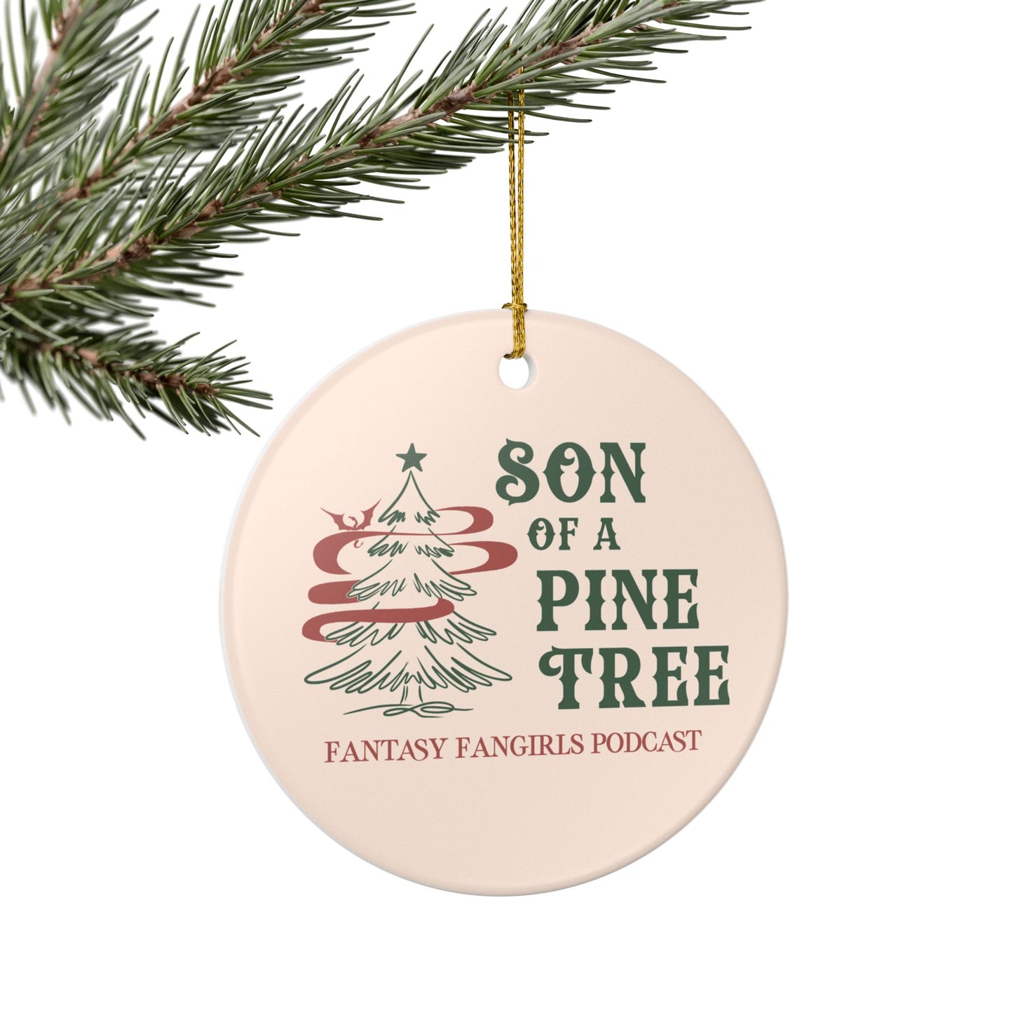 Son of a Pine Tree Ornament