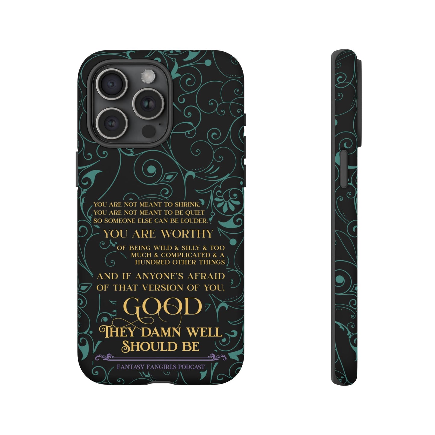 They Damn Well Should Be Phone Case