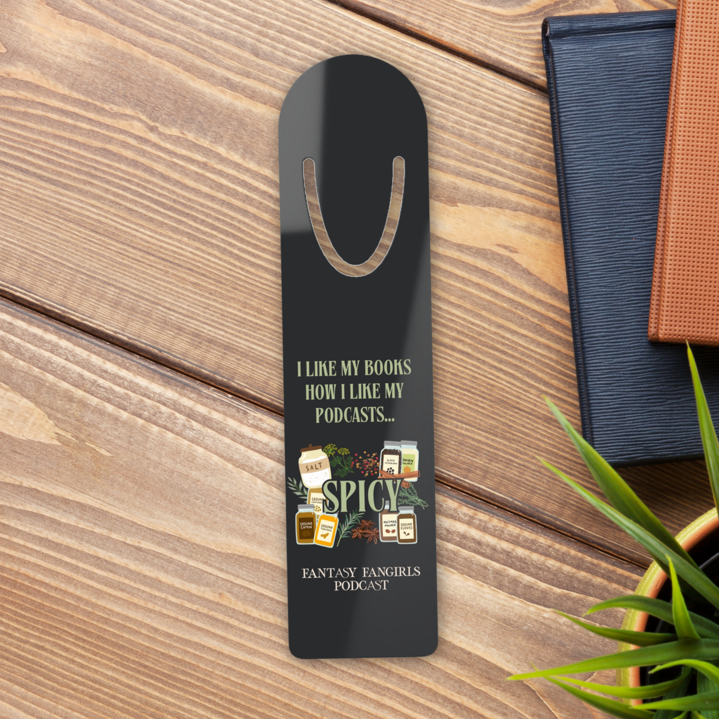 I Like My Podcasts Spicy Bookmark