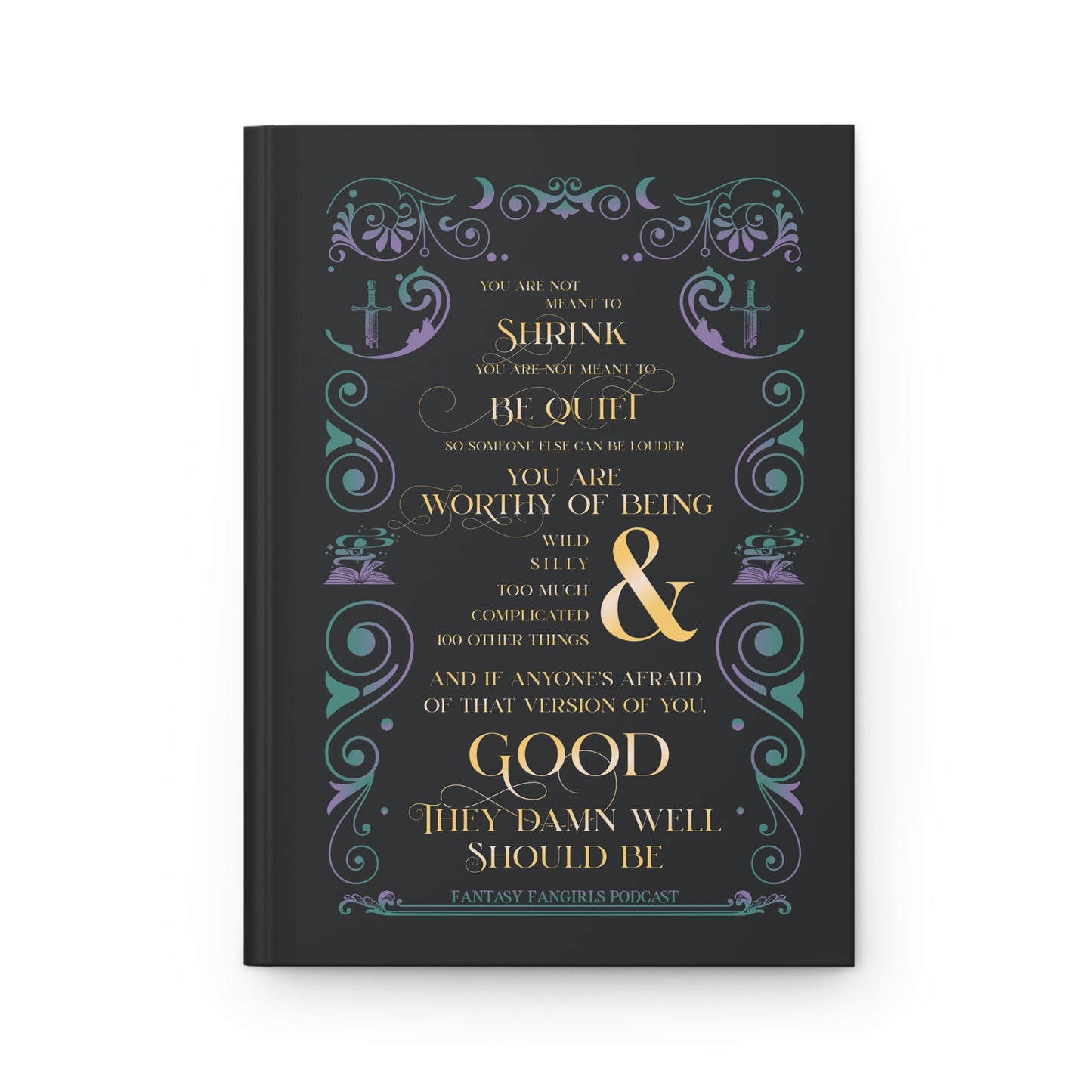 They Damn Well Should Be Journal