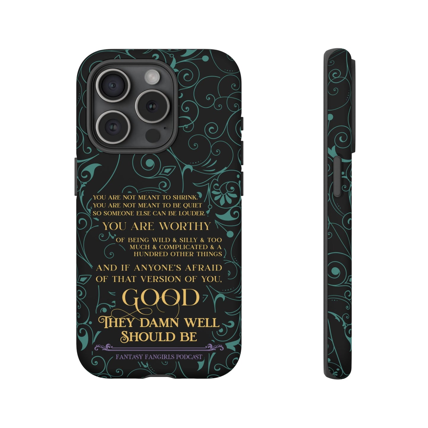 They Damn Well Should Be Phone Case