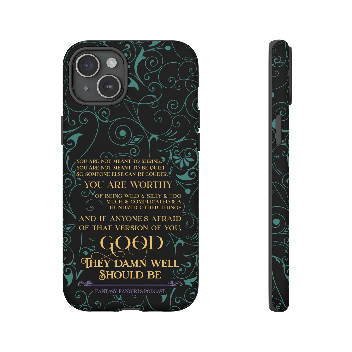 They Damn Well Should Be Phone Case