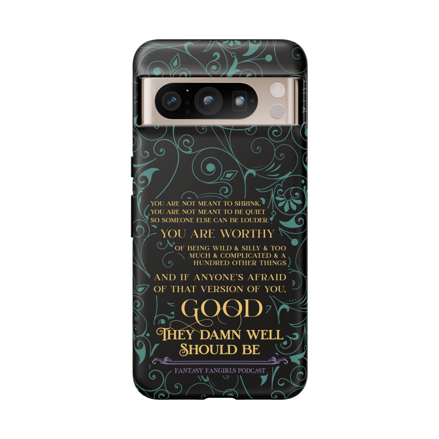 They Damn Well Should Be Phone Case
