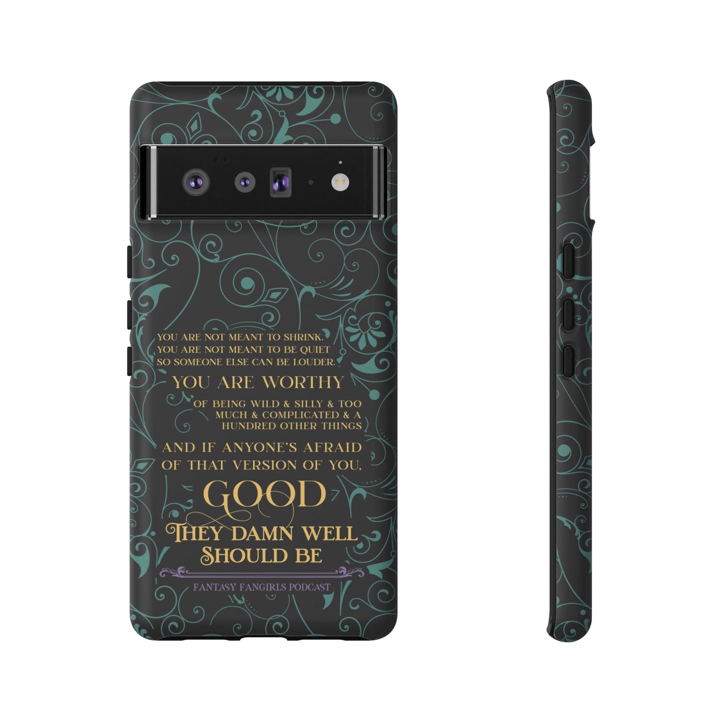 They Damn Well Should Be Phone Case