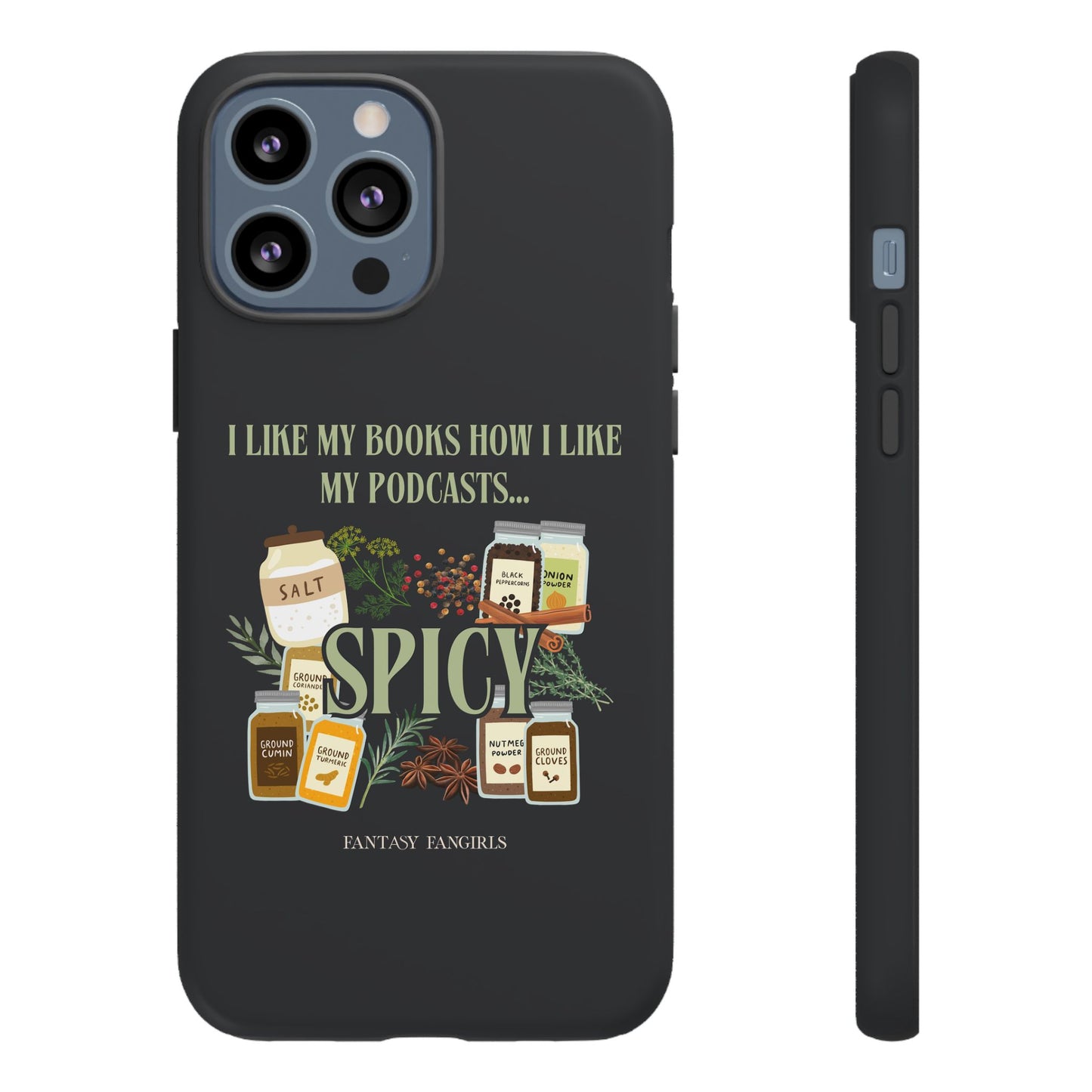 I Like My Podcast Spicy Phone Case