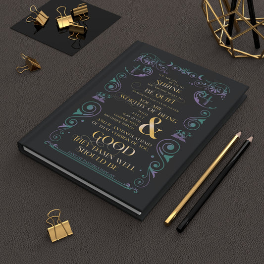 They Damn Well Should Be Journal