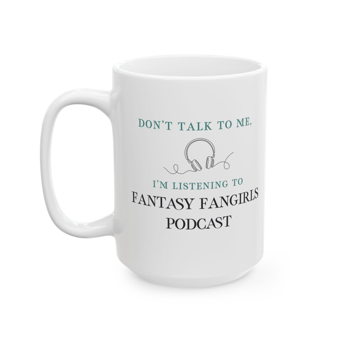 Don't Talk to Me Mug (White)