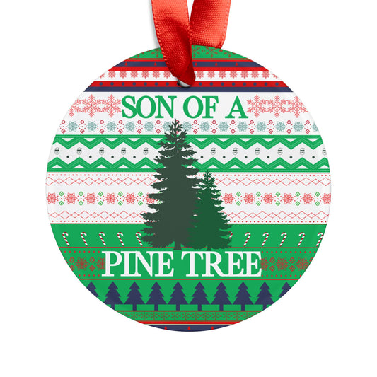 Son of a Pine Tree Acrylic Ornament