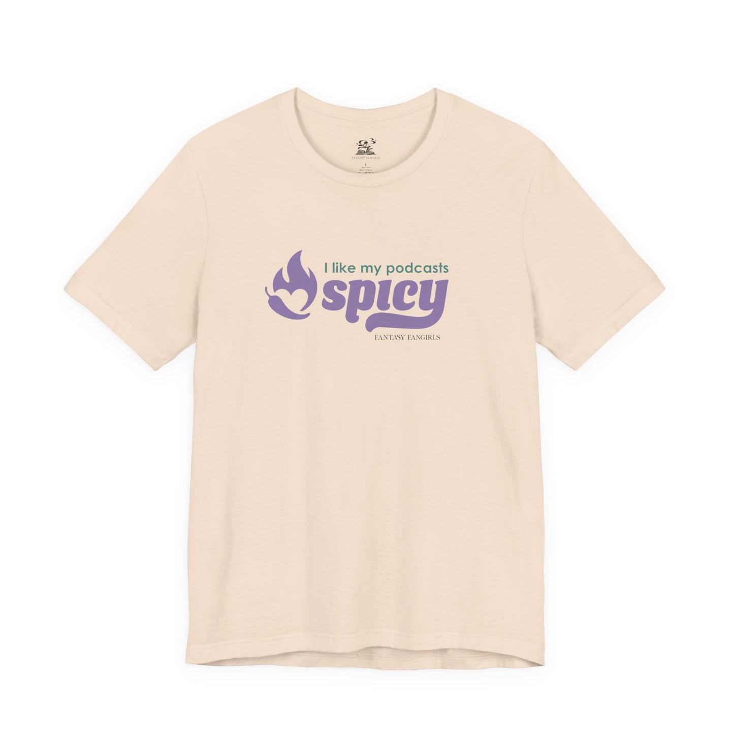 I Like My Podcasts Spicy Unisex Tee