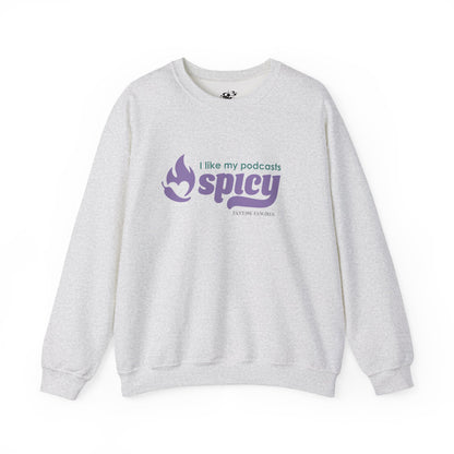 I Like My Podcasts Spicy Unisex Crewneck Sweatshirt