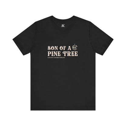 Son of a Pine Tree Unisex Tee