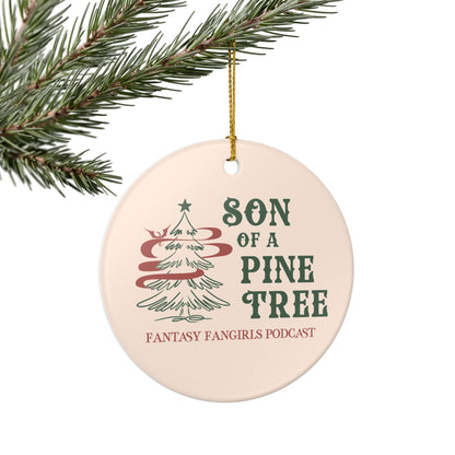 Son of a Pine Tree Ornament