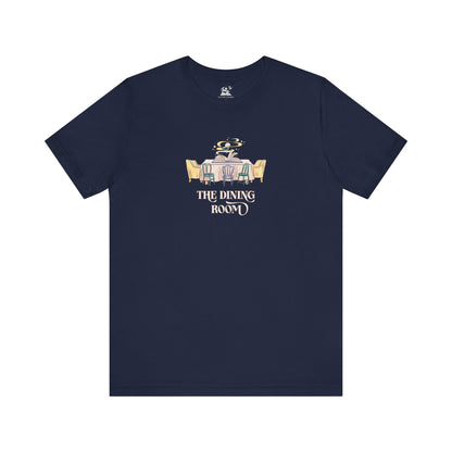The Dining Room Unisex Tee