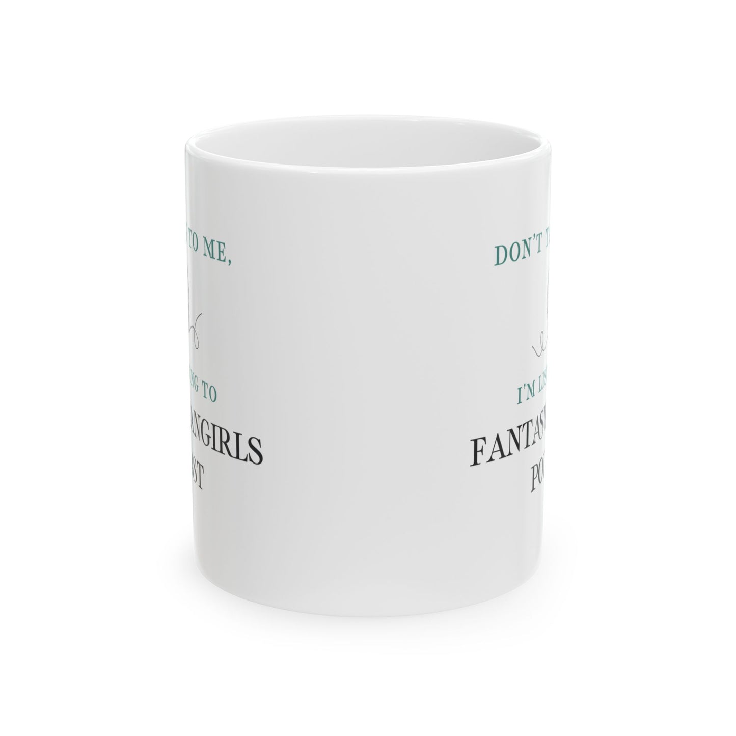 Don't Talk to Me Mug (White)