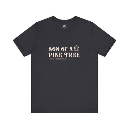Son of a Pine Tree Unisex Tee
