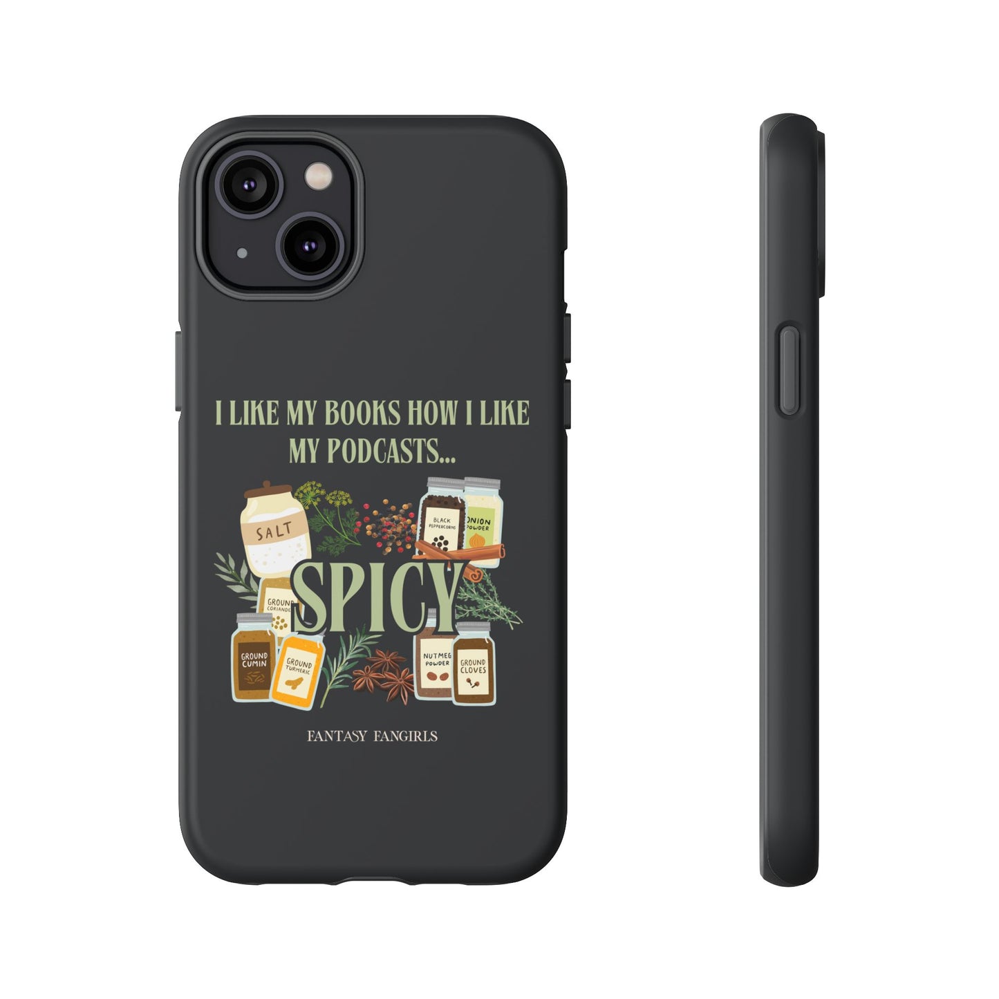 I Like My Podcast Spicy Phone Case