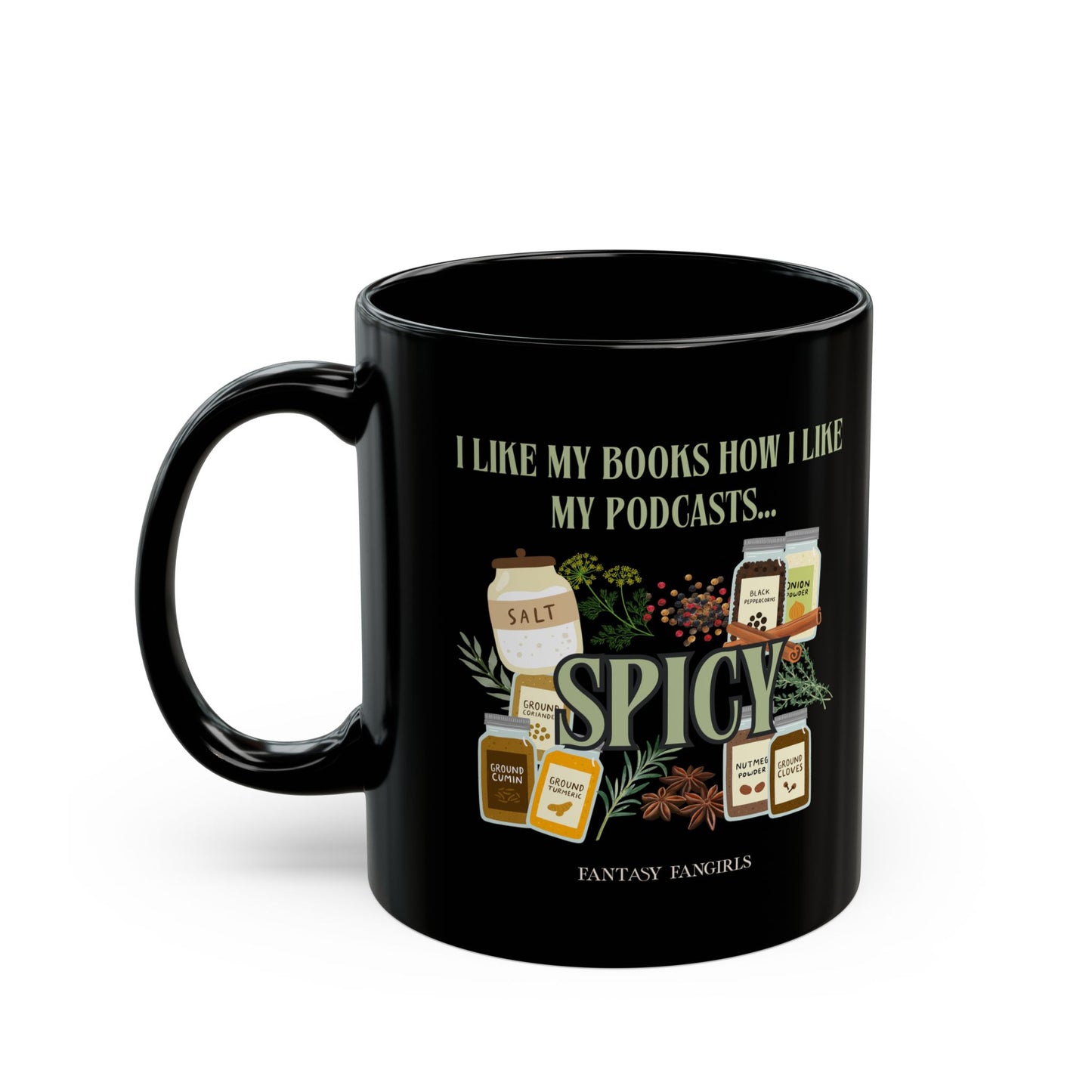 I Like My Podcasts Spicy Mug