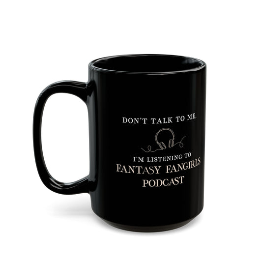 Don't Talk to Me Mug (Black)