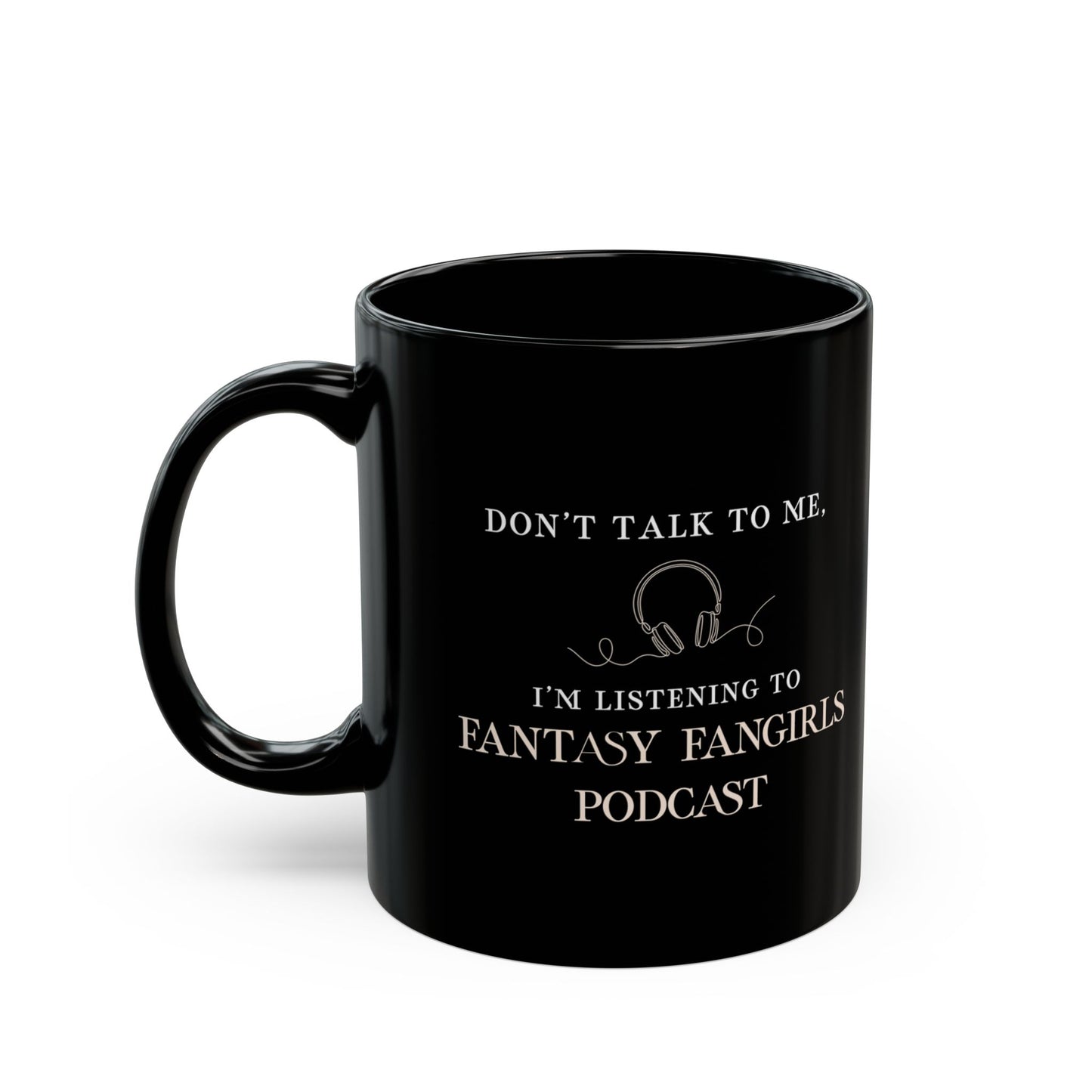 Don't Talk to Me Mug (Black)