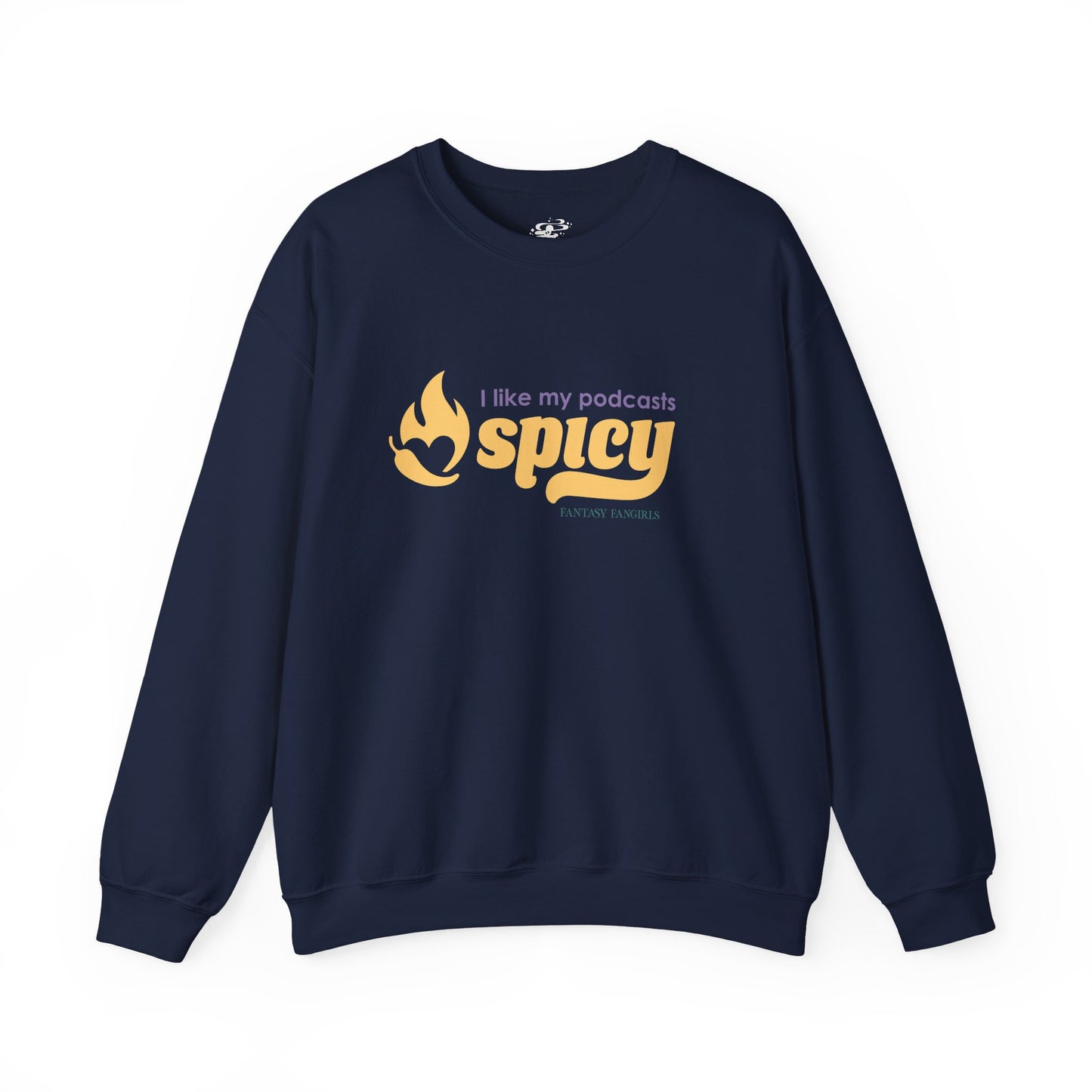 I Like My Podcasts Spicy Unisex Crewneck Sweatshirt
