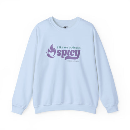 I Like My Podcasts Spicy Unisex Crewneck Sweatshirt