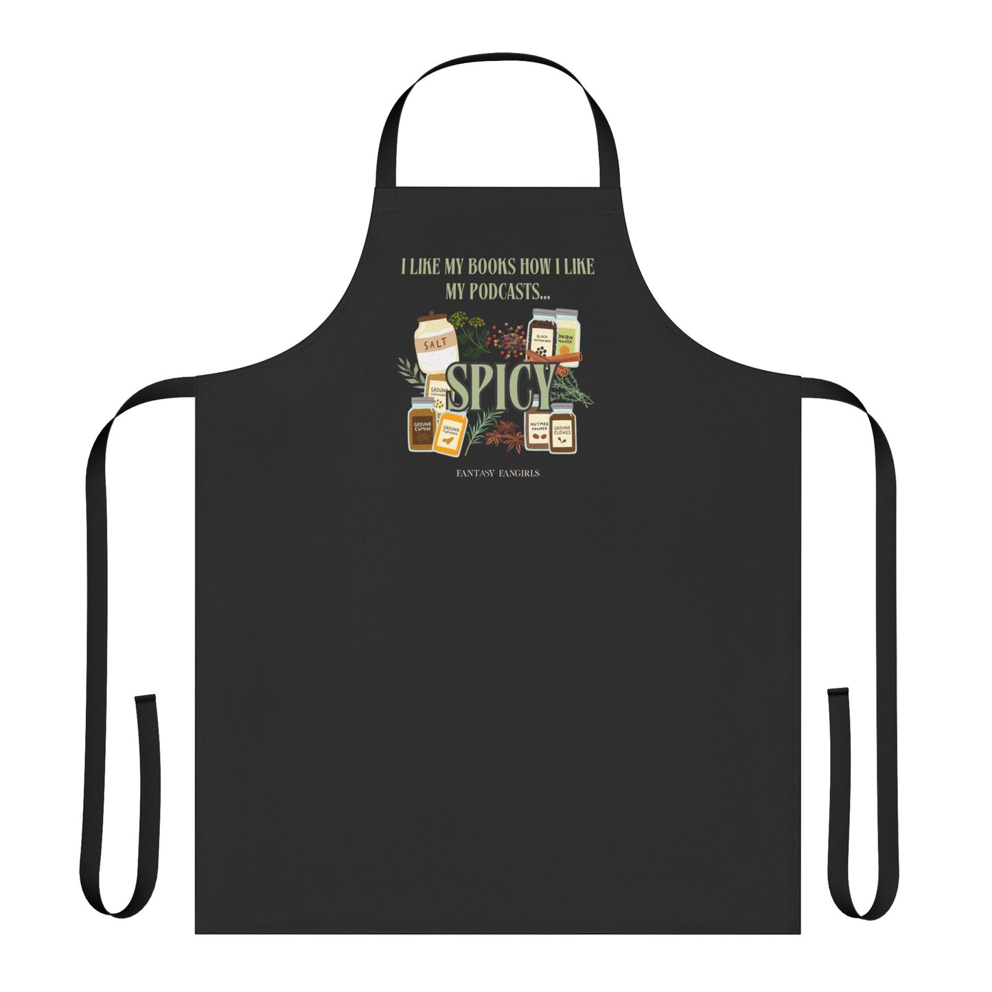 I Like My Podcasts Spicy Apron