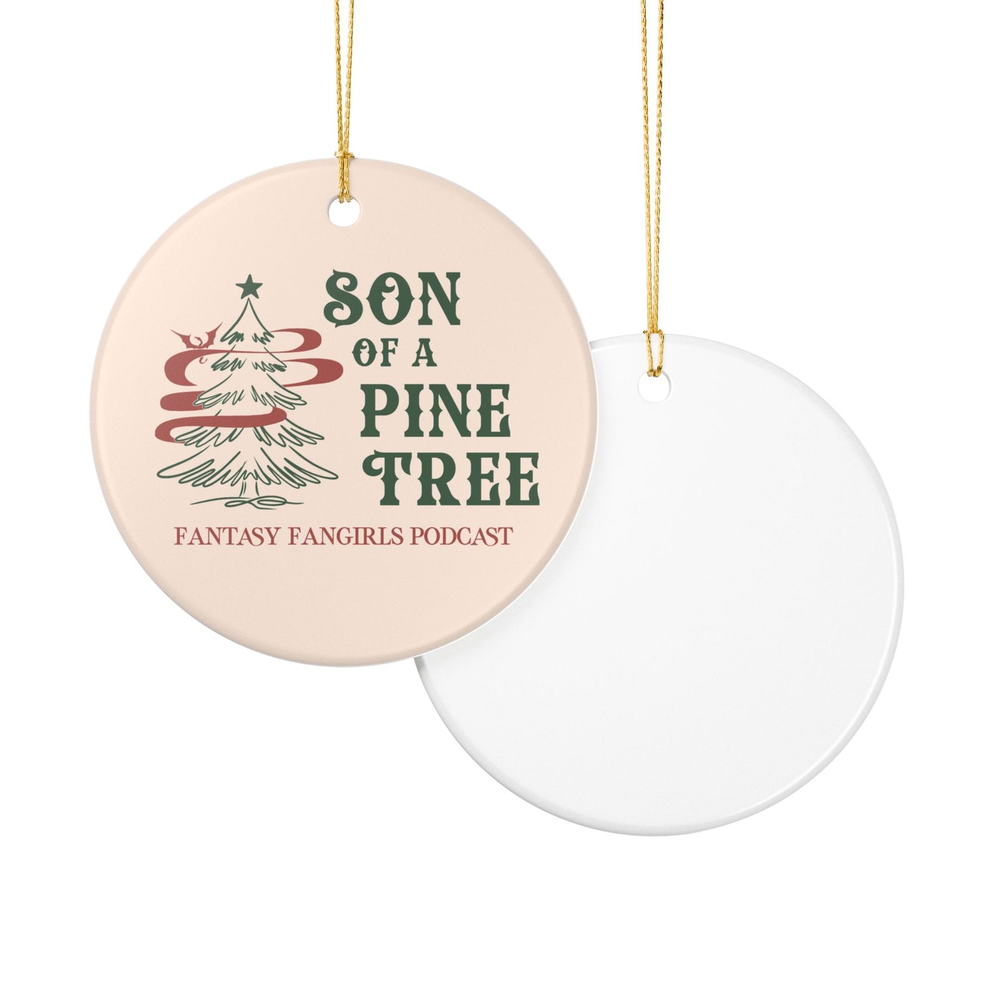 Son of a Pine Tree Ornament