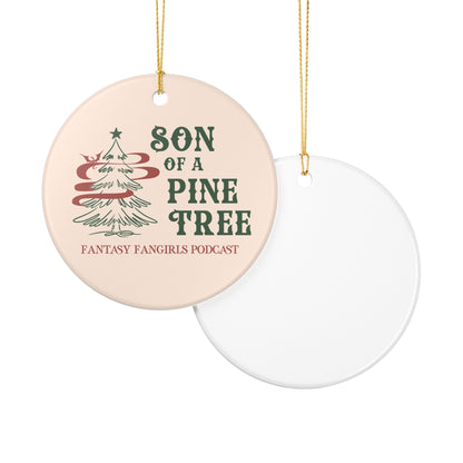 Son of a Pine Tree Ornament