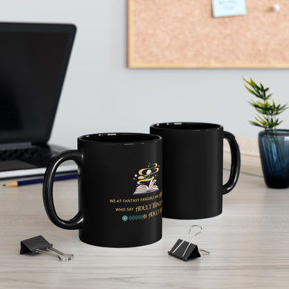 Adults Who Say Adult Things Mug