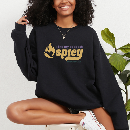 I Like My Podcasts Spicy Unisex Crewneck Sweatshirt