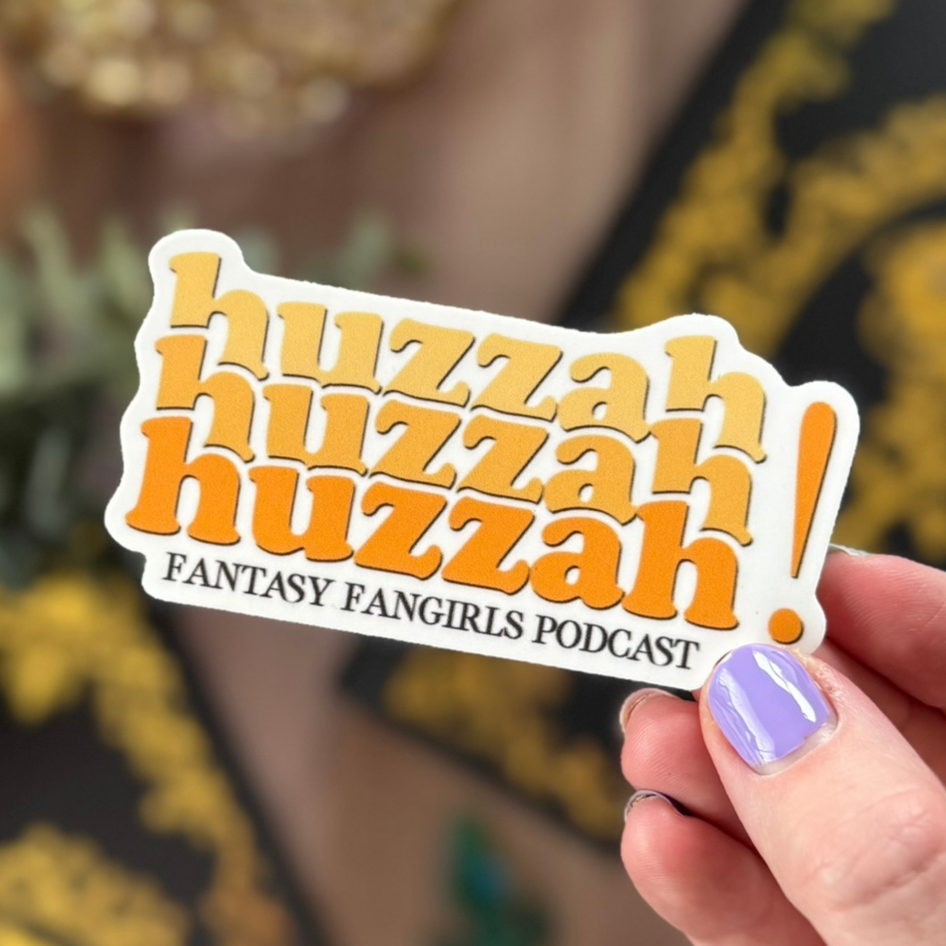 Huzzah x3 Sticker – Fantasy Fangirls Merch