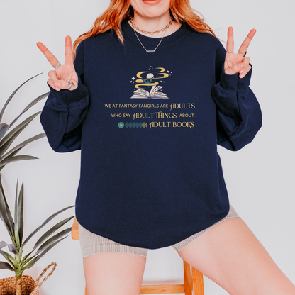 Adults Who Say Adult Things Unisex Crewneck Sweatshirt