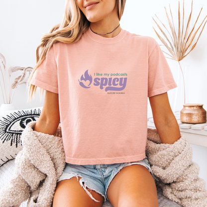 I Like My Podcasts Spicy Women's Crop Top