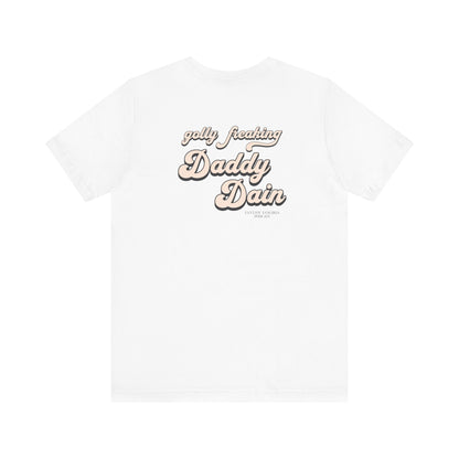 Golly Freaking Daddy Dain Unisex Short Sleeve Tee