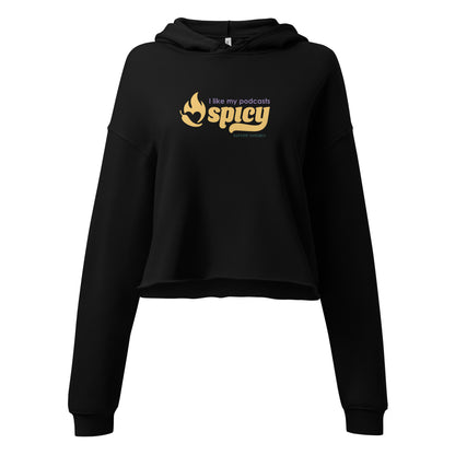 I Like My Podcasts Spicy Women's Cropped Hoodie